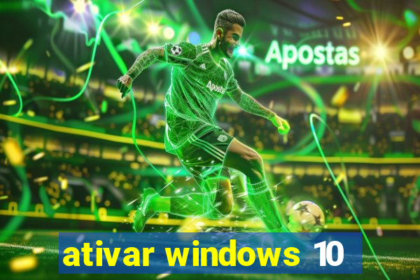 ativar windows 10